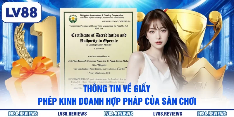 Thông tin về giấy phép kinh doanh hợp pháp của sân chơi